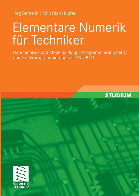 Elementare Numerik für Techniker -  Jörg Birmelin,  Christian Hupfer