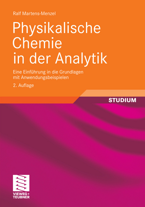 Physikalische Chemie in der Analytik -  Ralf Martens-Menzel