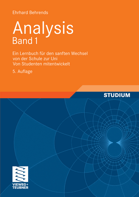 Analysis Band 1 -  Ehrhard Behrends