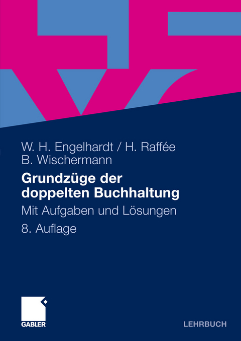 Grundzüge der doppelten Buchhaltung -  Werner H. Engelhardt,  Hans Raffée,  Barbara Wischermann
