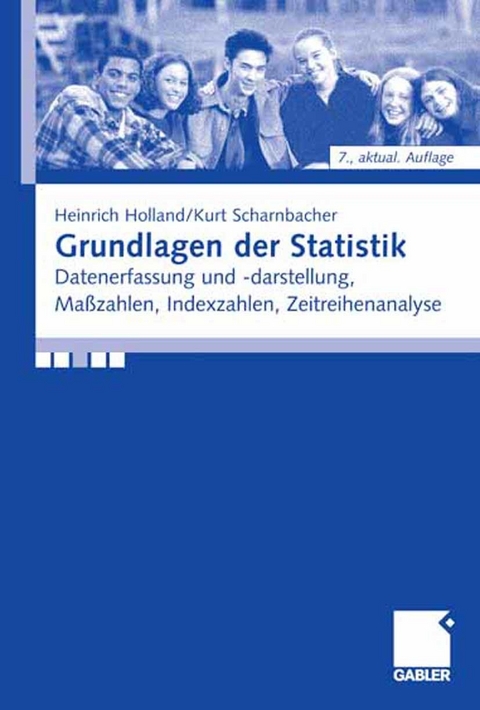 Grundlagen der Statistik -  Heinrich Holland,  Kurt Scharnbacher