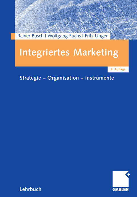 Integriertes Marketing -  Rainer Busch,  Wolfgang Fuchs,  Fritz Unger