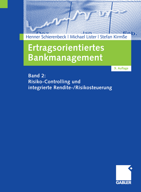 Ertragsorientiertes Bankmanagement - Henner Schierenbeck, Michael Lister, Stefan Kirmße