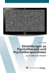 Einstellungen zu Psychotherapie und PsychotherapeutInnen - Caremi, Janin