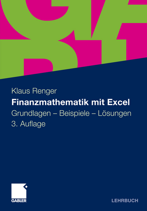 Finanzmathematik mit Excel -  Klaus Renger