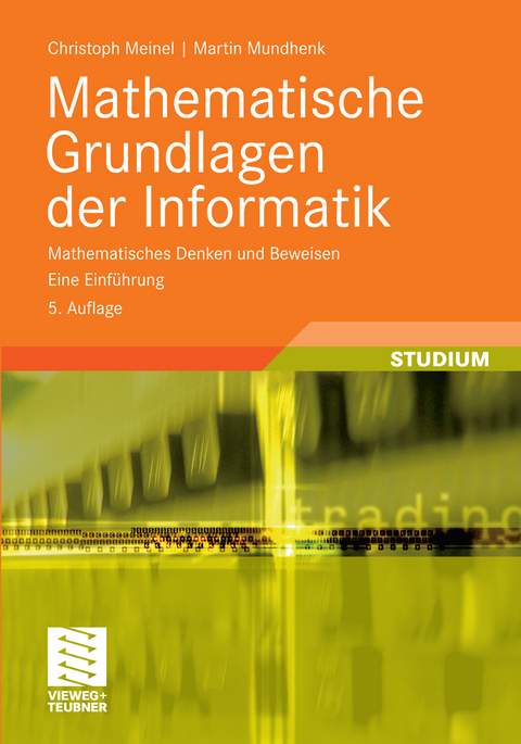 Mathematische Grundlagen der Informatik -  Christoph Meinel,  Martin Mundhenk