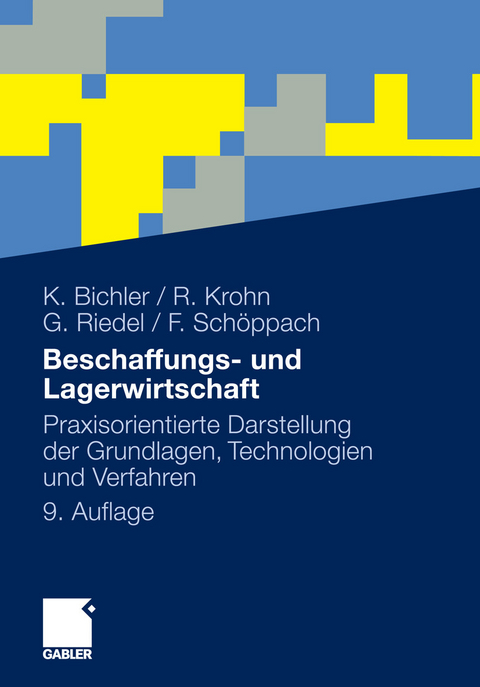 Beschaffungs- und Lagerwirtschaft -  Klaus Bichler,  Ralf Krohn,  Guido Riedel,  Frank Schöppach