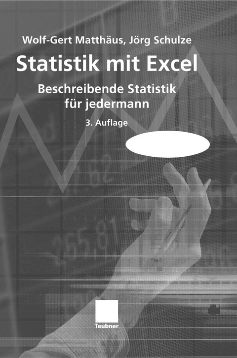 Statistik mit Excel - Wolf-Gert Matthäus, Jörg Schulze