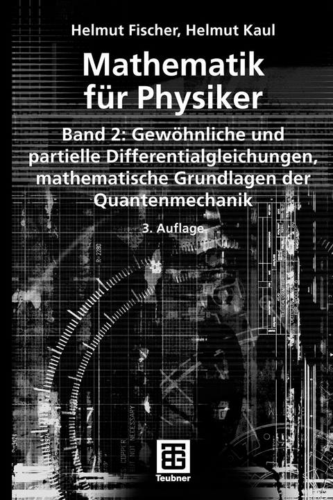 Mathematik für Physiker -  Helmut Fischer,  Helmut Kaul