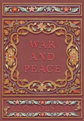 War and Peace - Leo Tolstoy