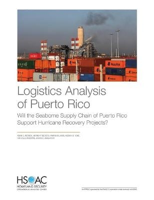 Logistics Analysis of Puerto Rico - Adam C Resnick, Anthony Decicco, Vikram Kilambi
