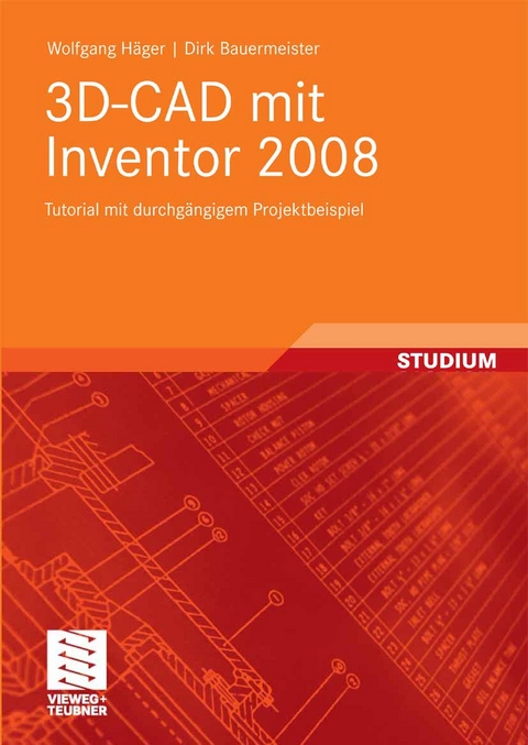3D-CAD mit Inventor 2008 -  Wolfgang Häger,  Dirk Bauermeister