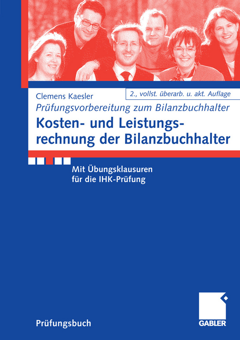 Kosten- und Leistungsrechnung der Bilanzbuchhalter -  Clemens Kaesler