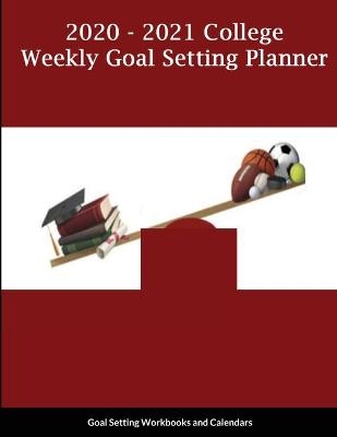 2020-2021 College Weekly Goal Setting Planner - Donavan Thomas
