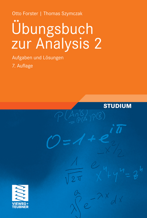 Übungsbuch zur Analysis 2 -  Otto Forster,  Thomas Szymczak