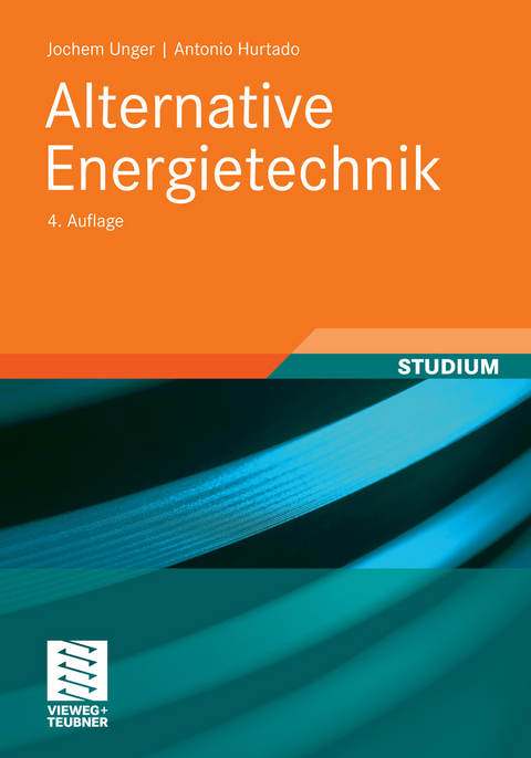 Alternative Energietechnik -  Jochem Unger,  Antonio Hurtado