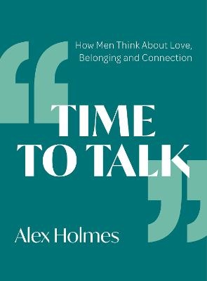 Time to Talk - Alex Holmes