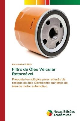 Filtro de Óleo Veicular Retornável - Alessandro Kulitch