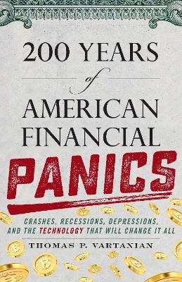 200 Years of American Financial Panics - Thomas P. Vartanian