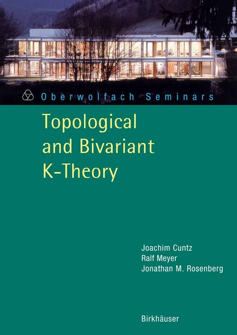 Topological and Bivariant K-Theory -  Joachim Cuntz,  Jonathan M. Rosenberg