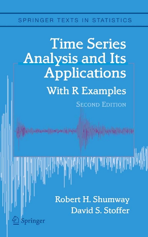 Time Series Analysis and Its Applications -  Robert H. Shumway,  David S. Stoffer