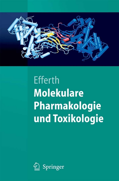 Molekulare Pharmakologie und Toxikologie -  Thomas Efferth