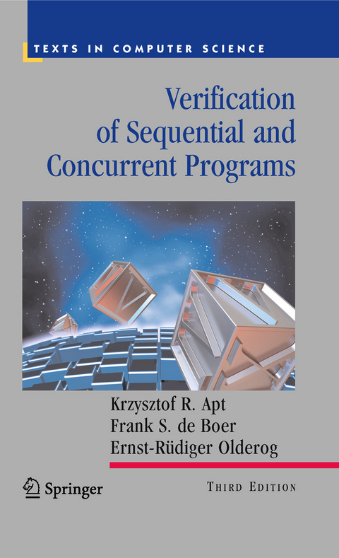 Verification of Sequential and Concurrent Programs -  Krzysztof R. Apt,  Frank S. de Boer,  Ernst-Rudiger Olderog