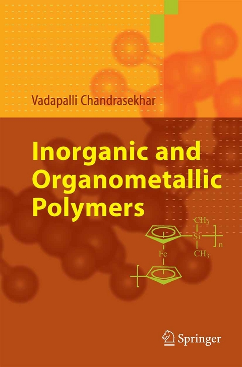 Inorganic and Organometallic Polymers -  Vadapalli Chandrasekhar