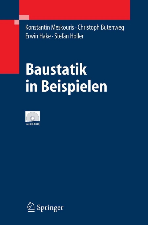 Baustatik in Beispielen -  Konstantin Meskouris,  Christoph Butenweg,  Erwin Hake,  Stefan Holler