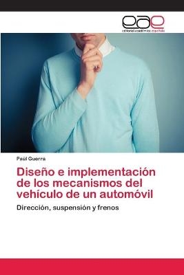 Diseño e implementación de los mecanismos del vehículo de un automóvil - Paúl Guerra