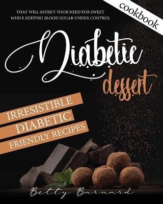 Diabetic Dessert Cookbook - Betty Barnard