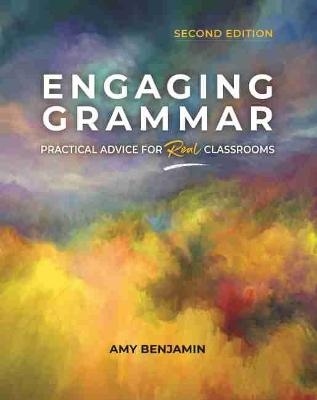 Engaging Grammar - Amy Benjamin