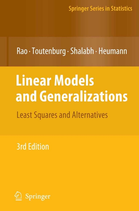 Linear Models and Generalizations -  C. Radhakrishna Rao,  Helge Toutenburg,  Shalabh,  Christian Heumann,  M. Schomaker