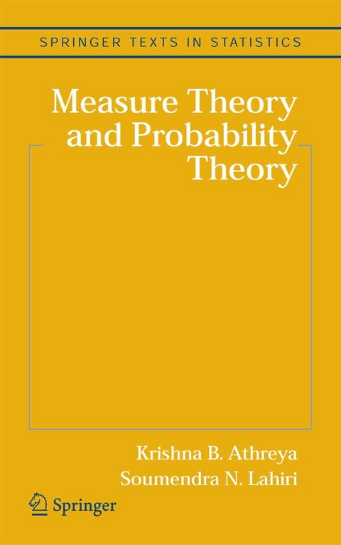 Measure Theory and Probability Theory -  Krishna B. Athreya,  Soumendra N. Lahiri