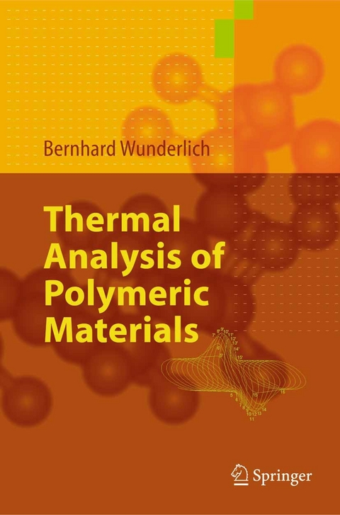 Thermal Analysis of Polymeric Materials -  Bernhard Wunderlich