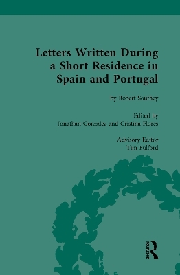 Letters Written During a Short Residence in Spain and Portugal - 