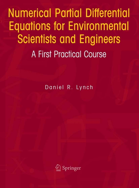 Numerical Partial Differential Equations for Environmental Scientists and Engineers -  Daniel R. Lynch