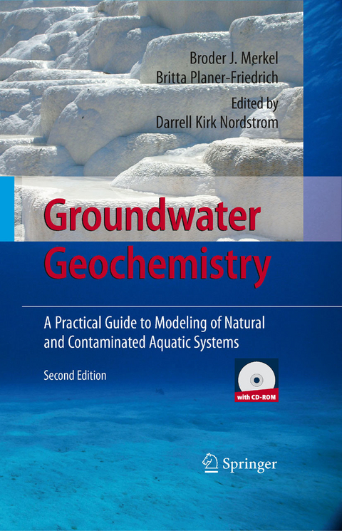 Groundwater Geochemistry -  Broder J. Merkel,  Britta Planer-Friedrich,  Darrell K. Nordstrom