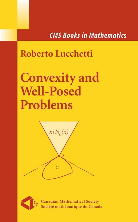 Convexity and Well-Posed Problems -  Roberto Lucchetti