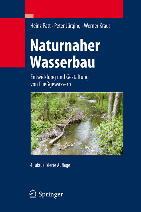 Naturnaher Wasserbau -  Heinz Patt,  Peter Jürging,  Werner Kraus