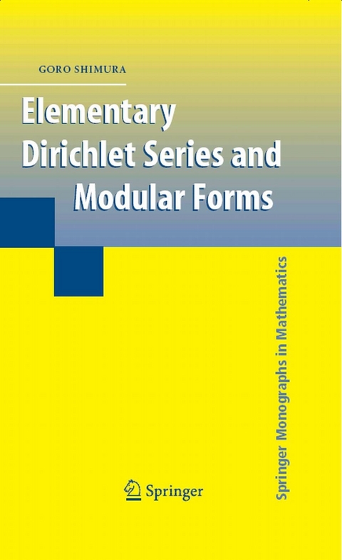 Elementary Dirichlet Series and Modular Forms -  Goro Shimura