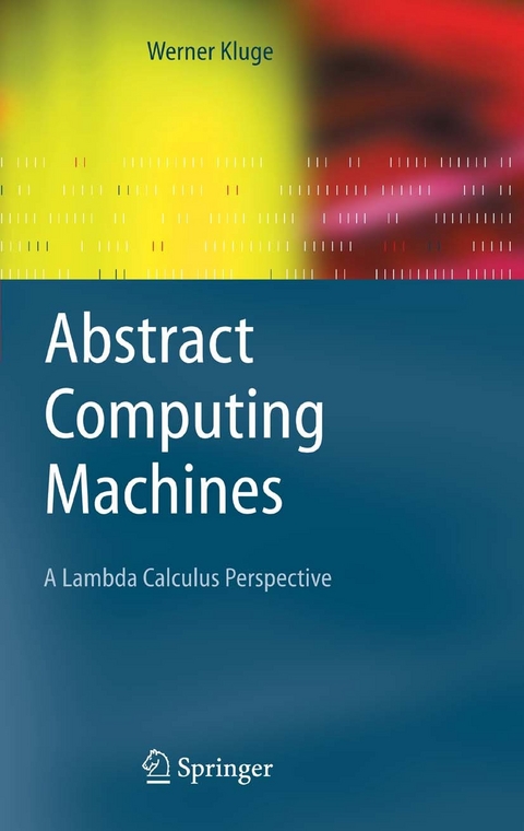 Abstract Computing Machines -  Werner Kluge