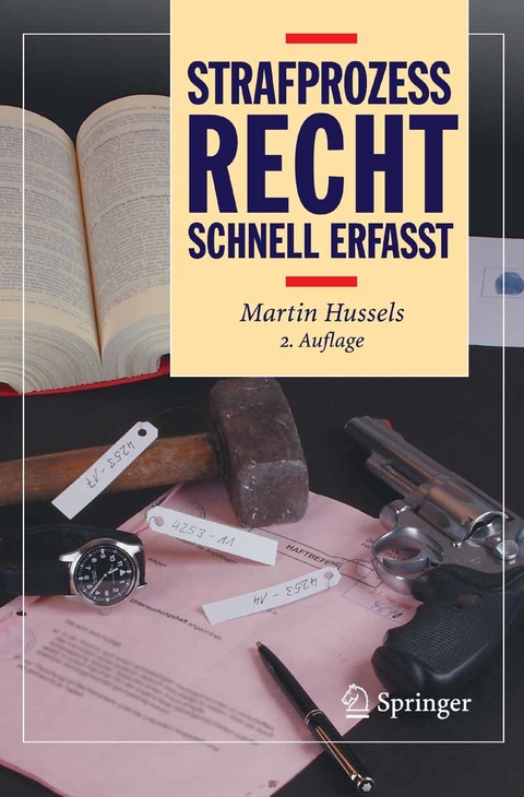 Strafprozessrecht - Schnell erfasst -  Martin Hussels