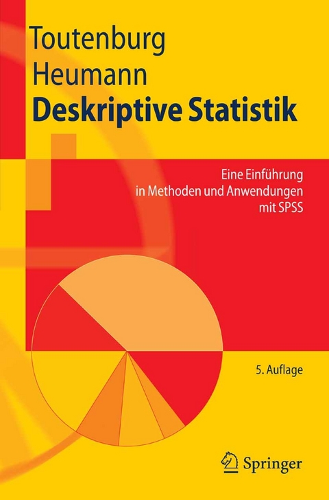 Deskriptive Statistik -  Helge Toutenburg,  Christian Heumann,  Michael Schomaker,  Malte Wißmann