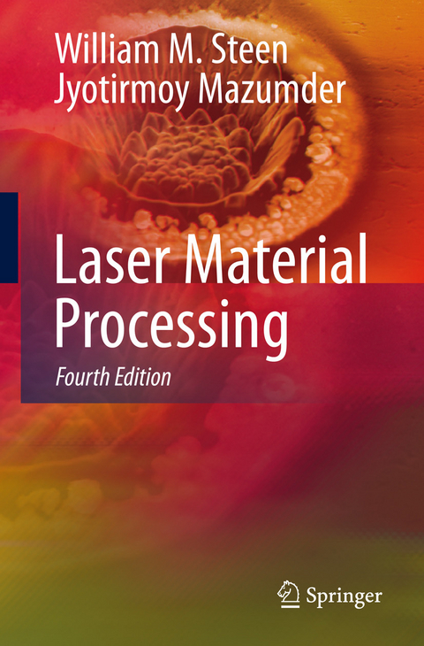 Laser Material Processing -  Jyotirmoy Mazumder,  William M. Steen