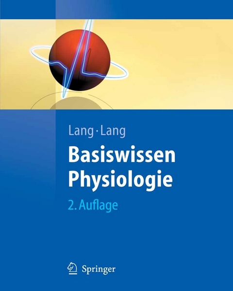 Basiswissen Physiologie -  Florian Lang,  Philipp Lang