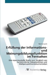 ErfÃ¼llung der Informations- und Meinungsbildungsfunktion im Fernsehen - Lucht, Martina