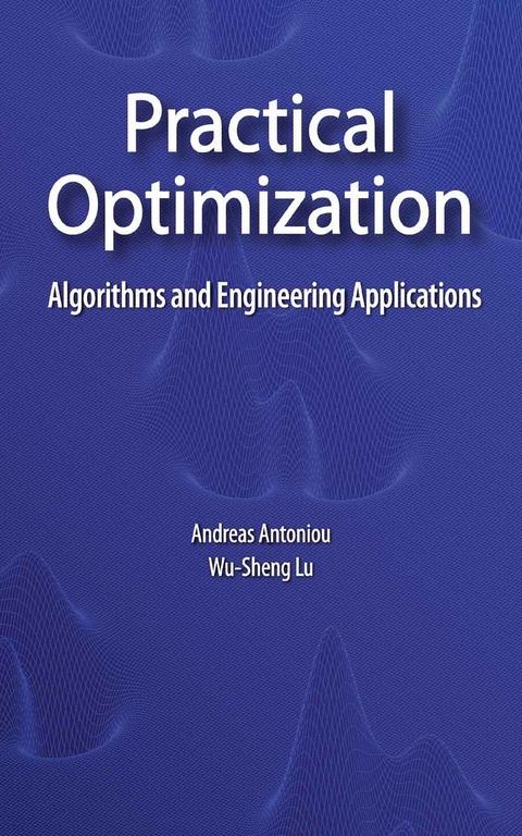 Practical Optimization -  Andreas Antoniou,  Wu-Sheng Lu