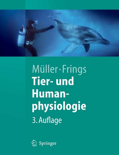 Tier- und Humanphysiologie -  Werner A. Müller,  Stephan Frings