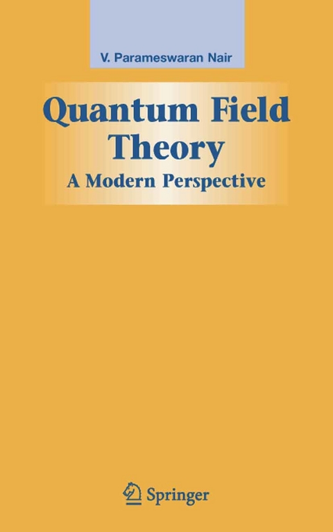 Quantum Field Theory -  V. P. Nair